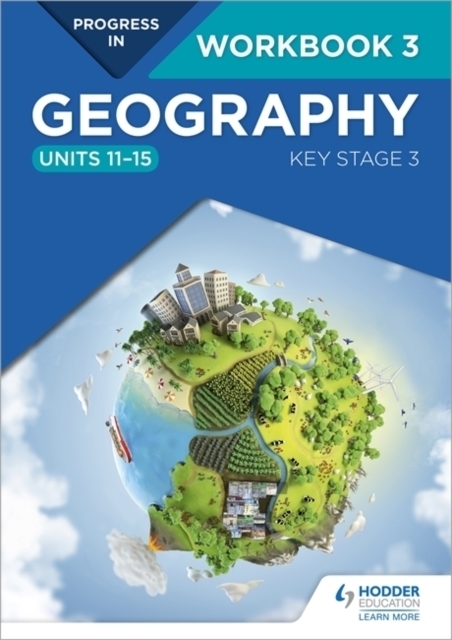 Cover: 9781510442986 | Progress in Geography: Key Stage 3 Workbook 3 (Units 11-15) | Gardner