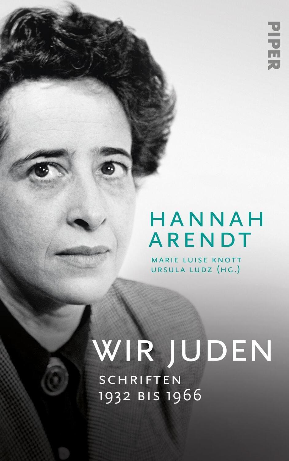 Cover: 9783492055611 | Wir Juden | Schriften 1932 bis 1966 | Hannah Arendt | Buch | Deutsch