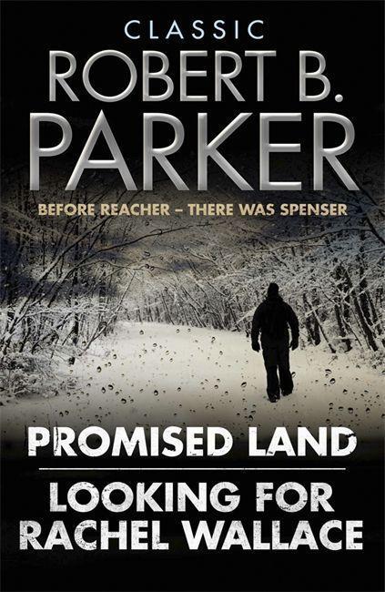 Cover: 9781849162890 | Classic Robert B. Parker | Looking for Rachel Wallace; Promised Land