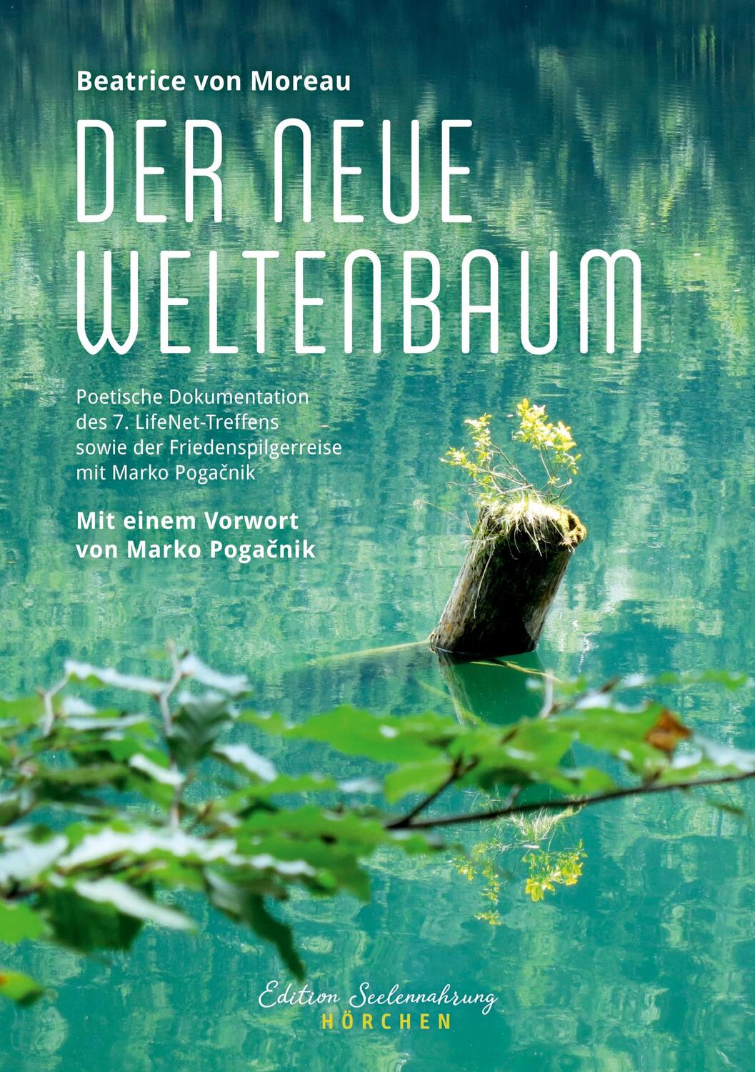 Cover: 9783981469653 | Der neue Weltenbaum | Beatrice von Moreau | Taschenbuch | Paperback
