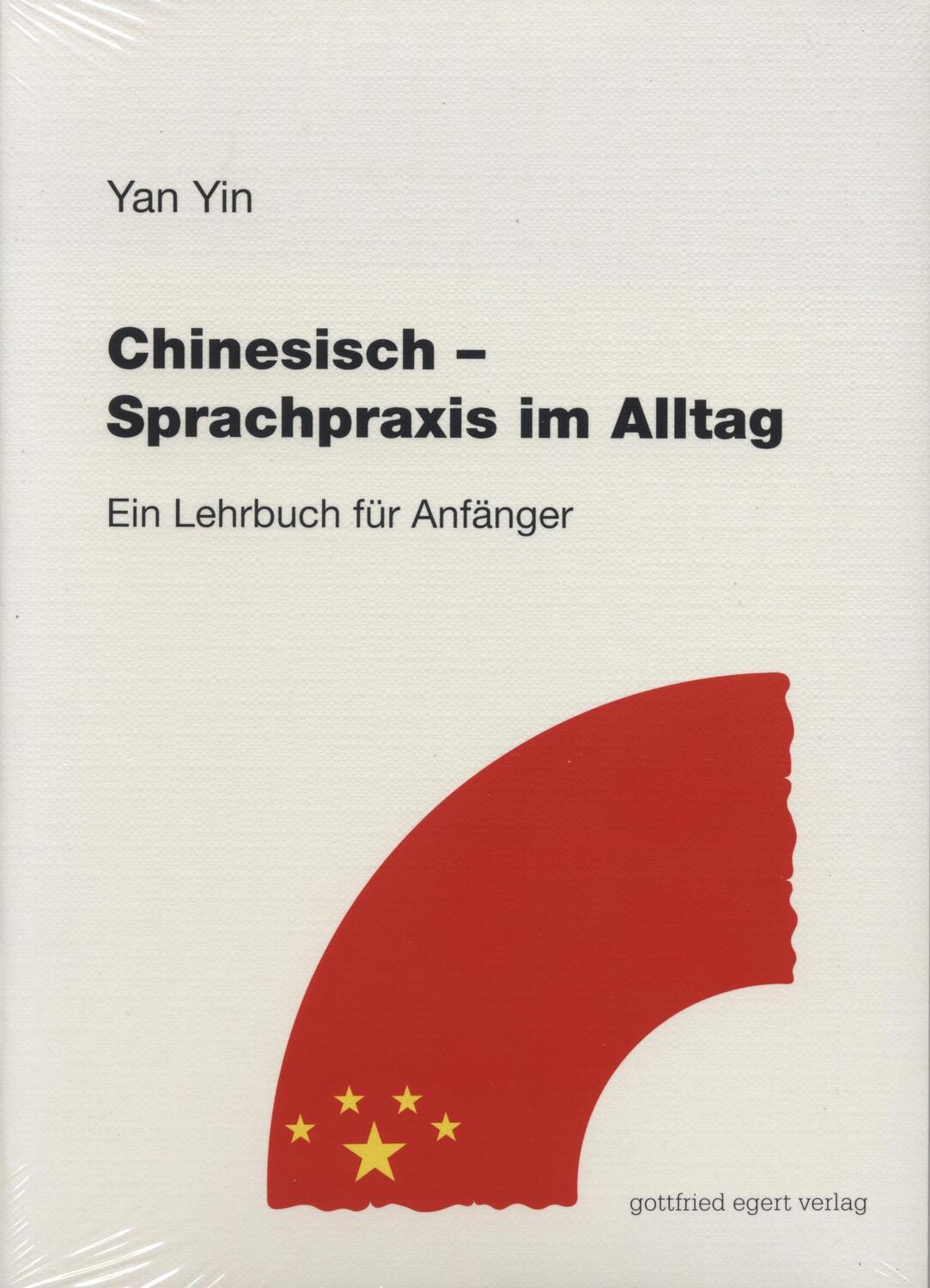Cover: 9783936496703 | Chinesisch. Sprachpraxis im Alltag | Ein Lehrbuch für Anfänger | Yin