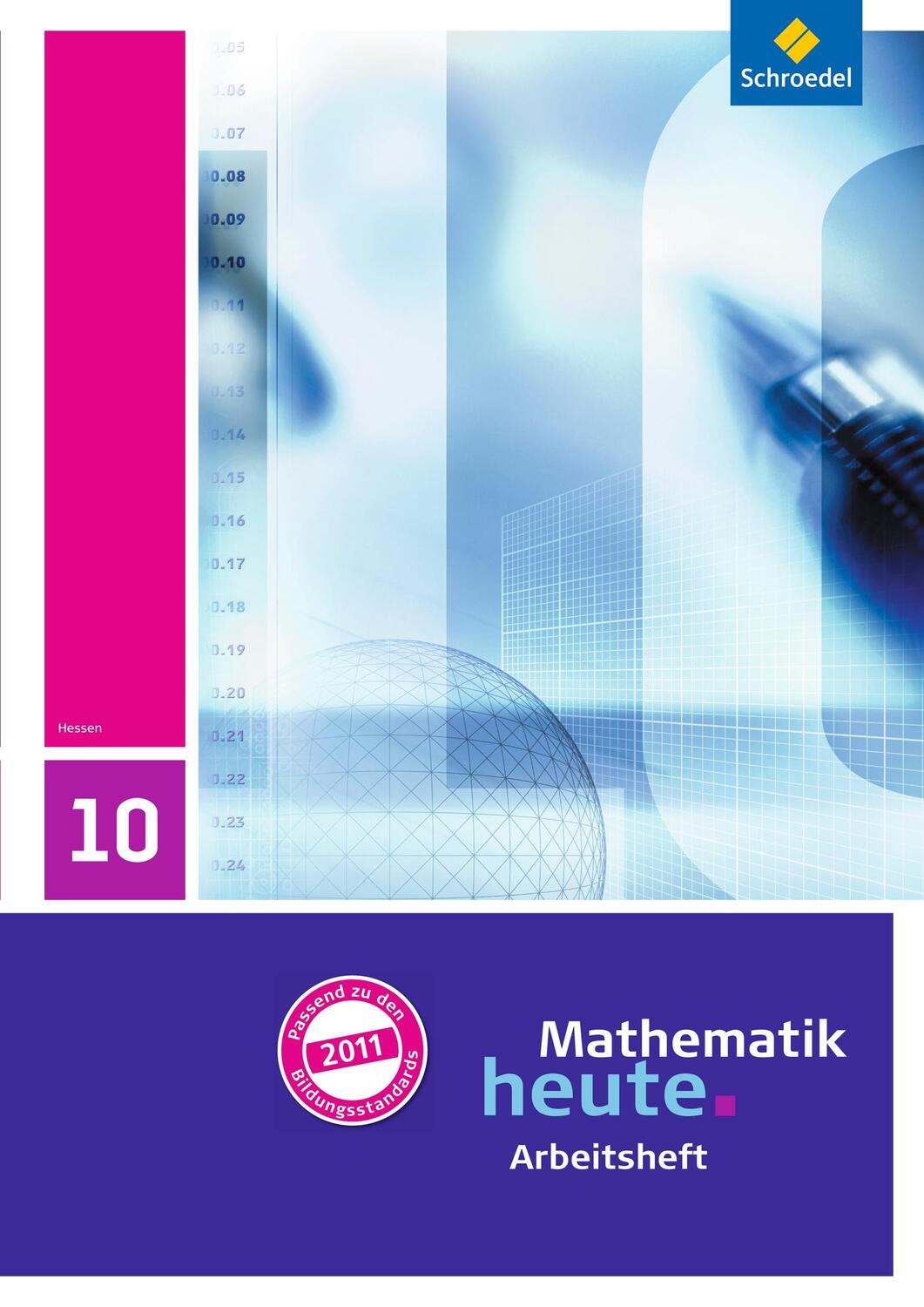 Cover: 9783507831575 | Mathematik heute 10. Arbeitsheft mit Lösungen. Hessen | Ausgabe 2011
