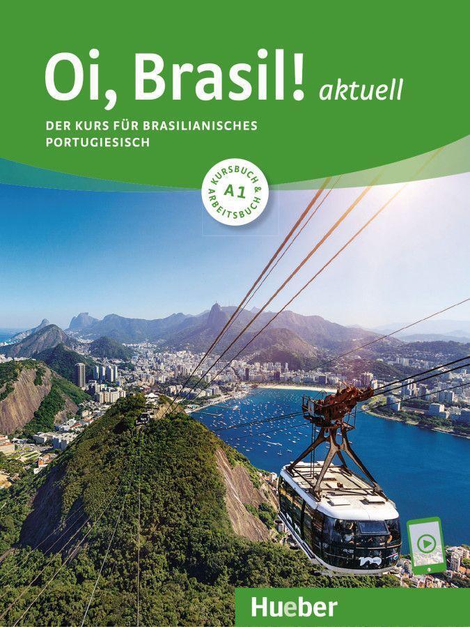 Cover: 9783191254209 | Oi, Brasil! aktuell A1. Kurs- und Arbeitsbuch mit Audios online | Buch