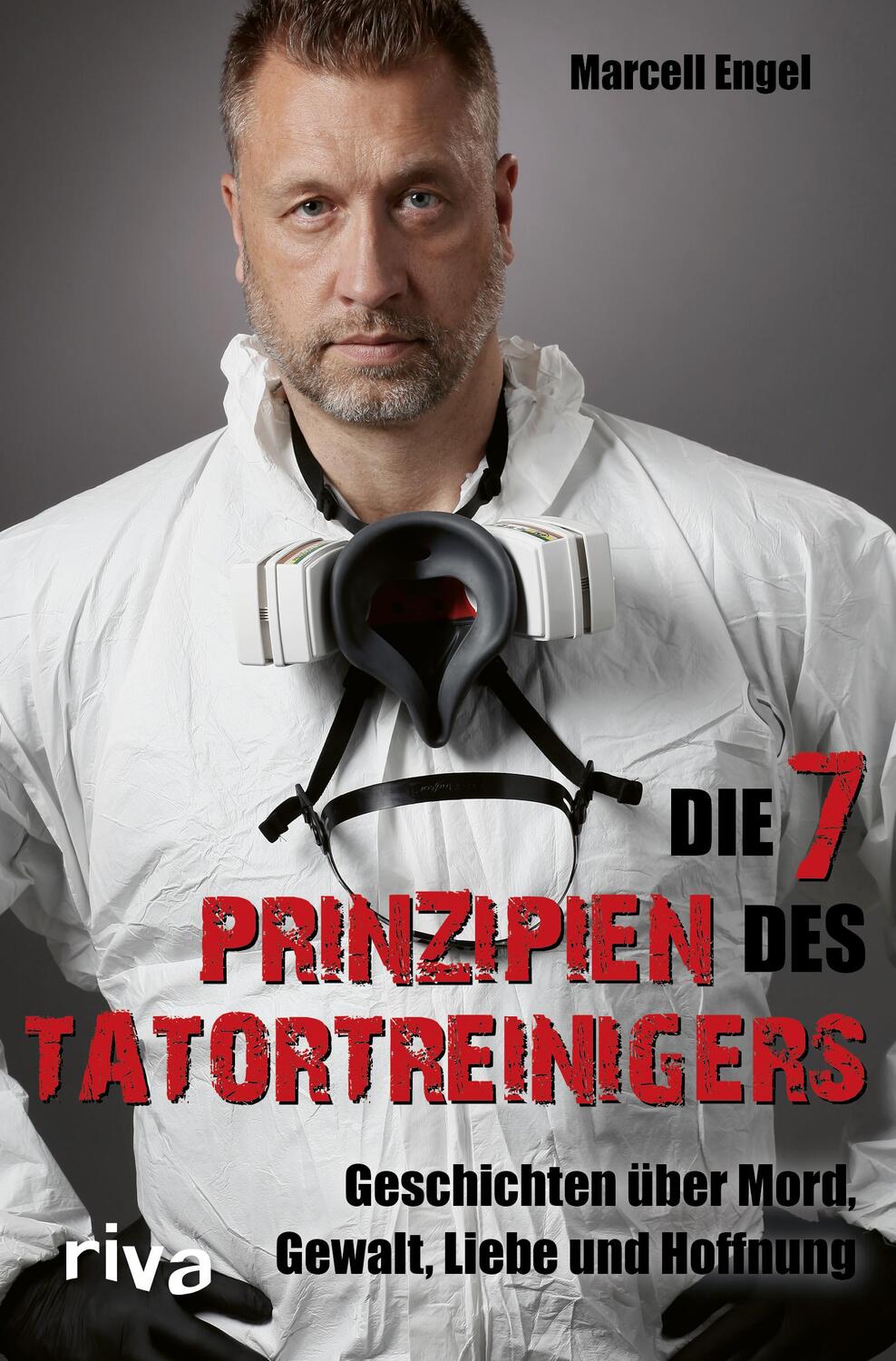 Cover: 9783742310514 | Die 7 Prinzipien des Tatortreinigers | Marcell Engel | Taschenbuch