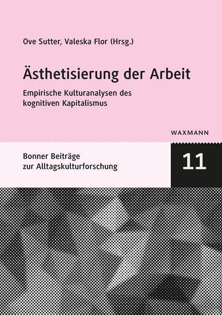 Cover: 9783830936718 | Ästhetisierung der Arbeit | Taschenbuch | 314 S. | Deutsch | 2017