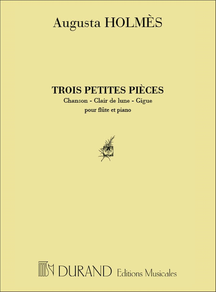 Cover: 9790044028092 | Trois Petites Pieces, Pour Flute Et Piano | Augusta Holmes | Partitur