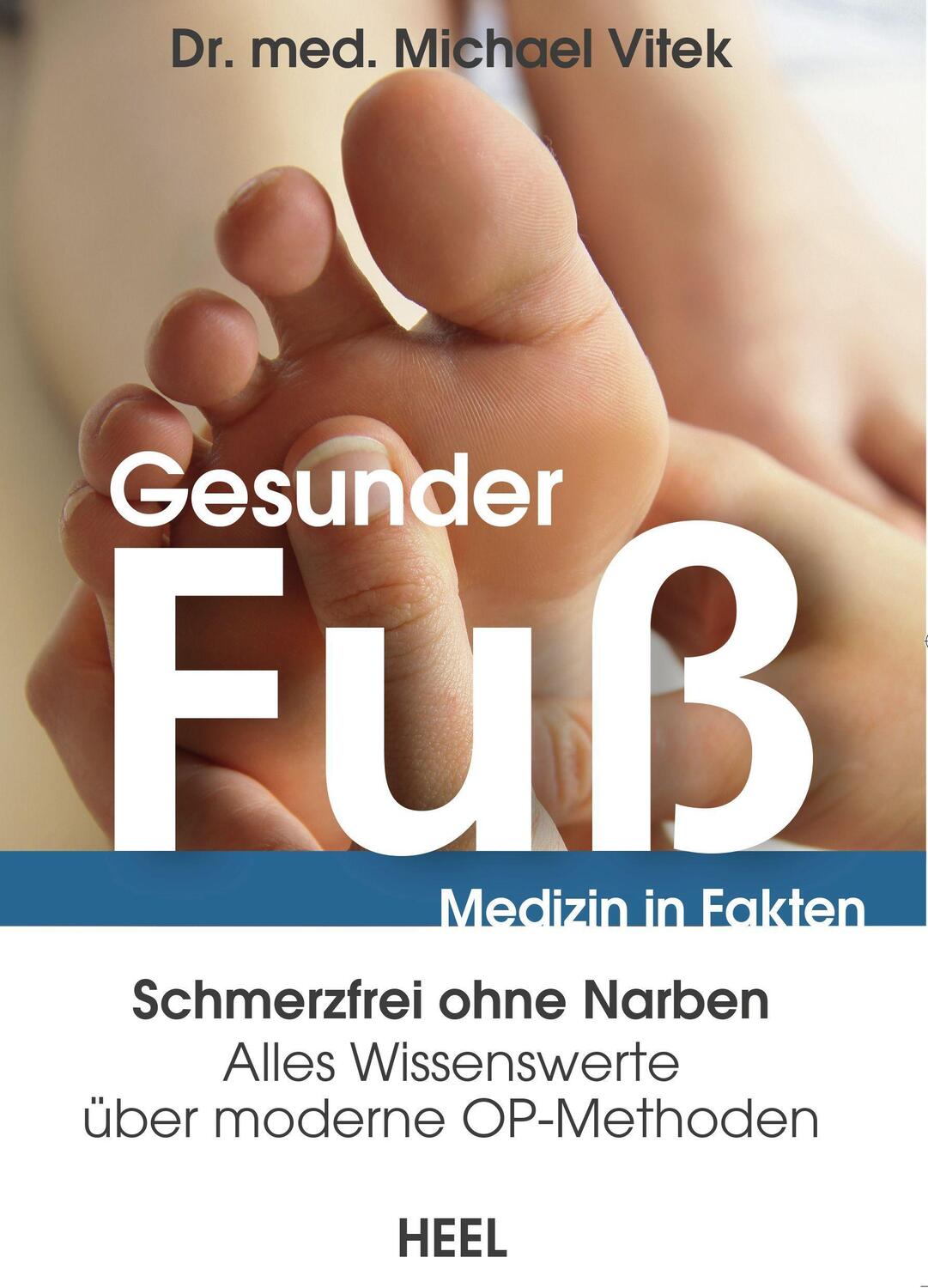 Cover: 9783966641999 | Medizin in Fakten: Gesunder Fuß | Michael Vitek | Taschenbuch | 2021
