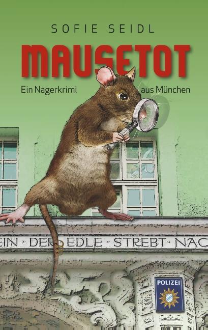 Cover: 9783752870534 | Mausetot | Ein Nagerkrimi aus München | Sofie Seidl | Taschenbuch