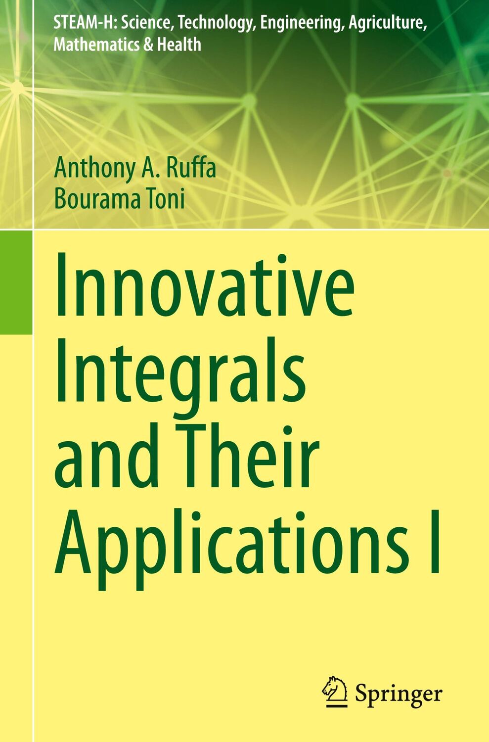 Cover: 9783031178702 | Innovative Integrals and Their Applications I | Bourama Toni (u. a.)