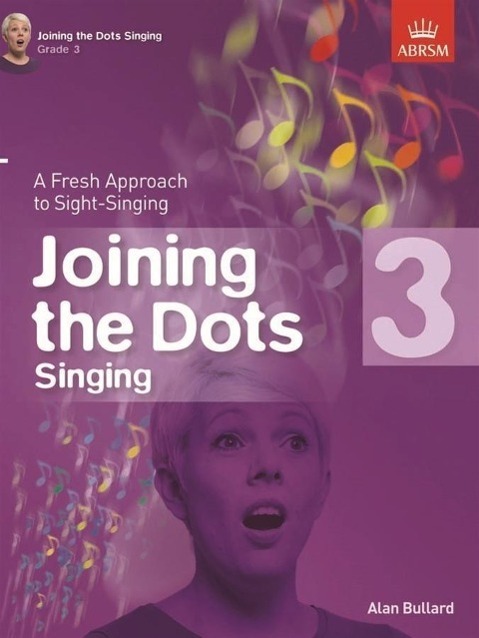 Cover: 9781848497412 | Alan Bullard: Joining The Dots - Singing (Grade 3) | Alan Bullard
