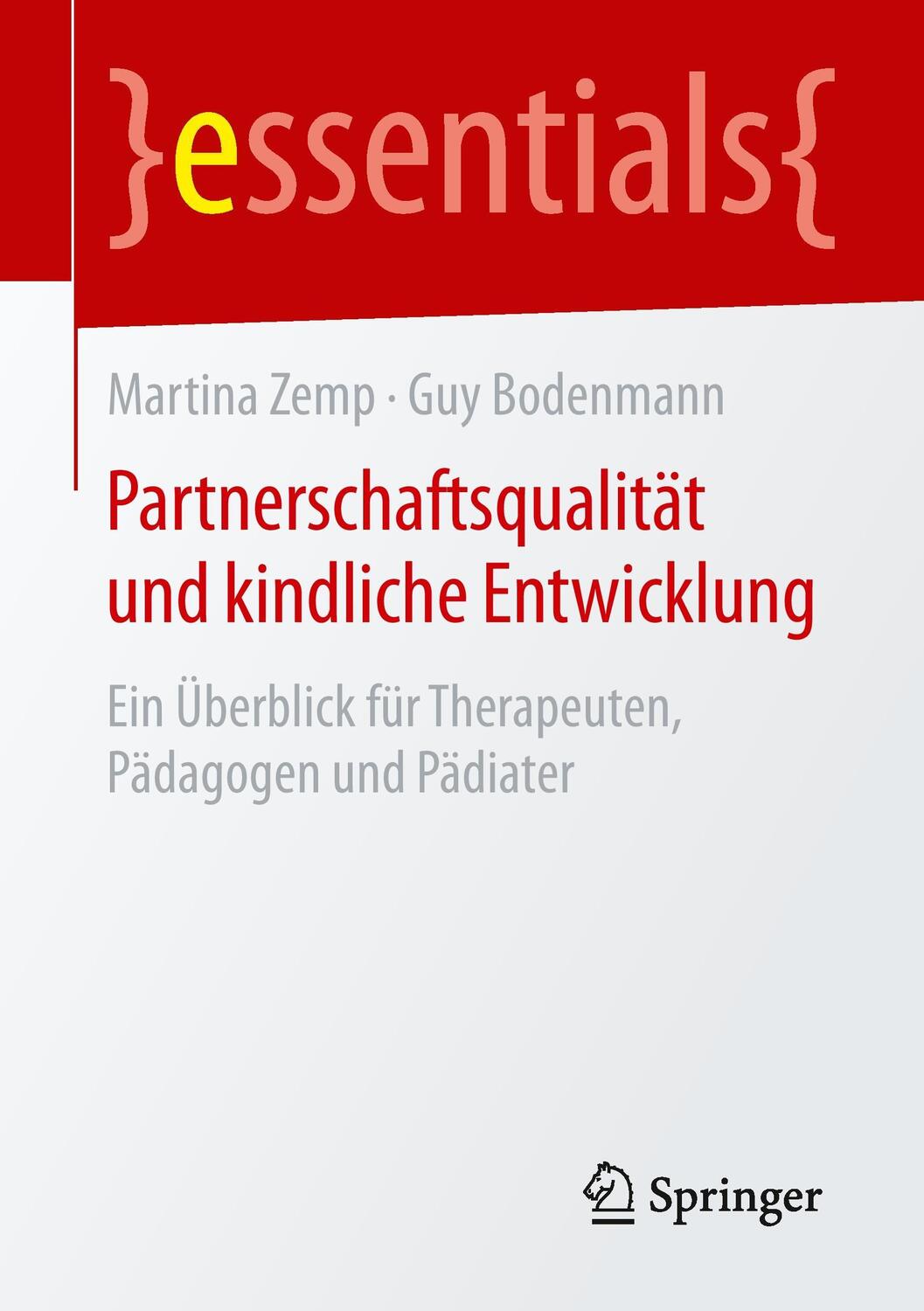 Cover: 9783662451854 | Partnerschaftsqualität und kindliche Entwicklung | Zemp (u. a.) | Buch