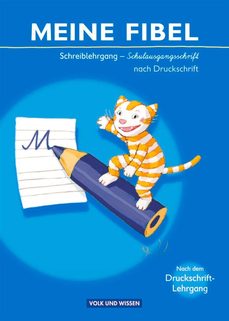 Cover: 9783060813919 | Meine Fibel 2009. Schreiblehrgang in Schulausgangsschrift nach...