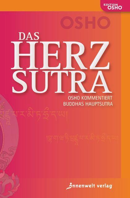 Cover: 9783942502023 | Das Herz-Sutra | Osho kommentiert Buddhas Hauptsutra | Osho | Buch