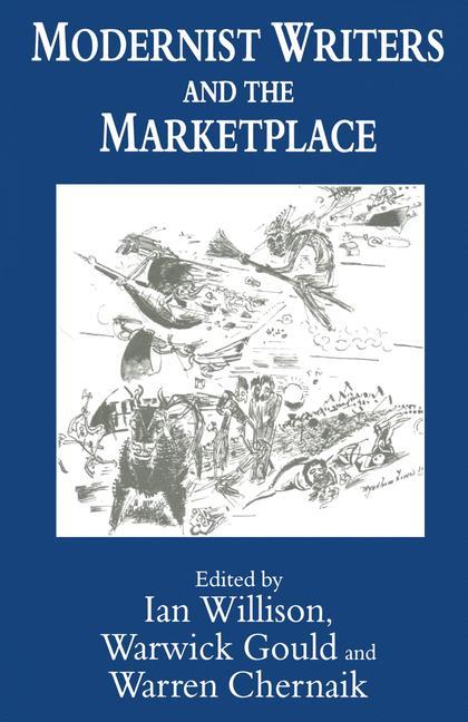 Cover: 9781349245536 | Modernist Writers and the Marketplace | Warren Chernaik (u. a.) | Buch