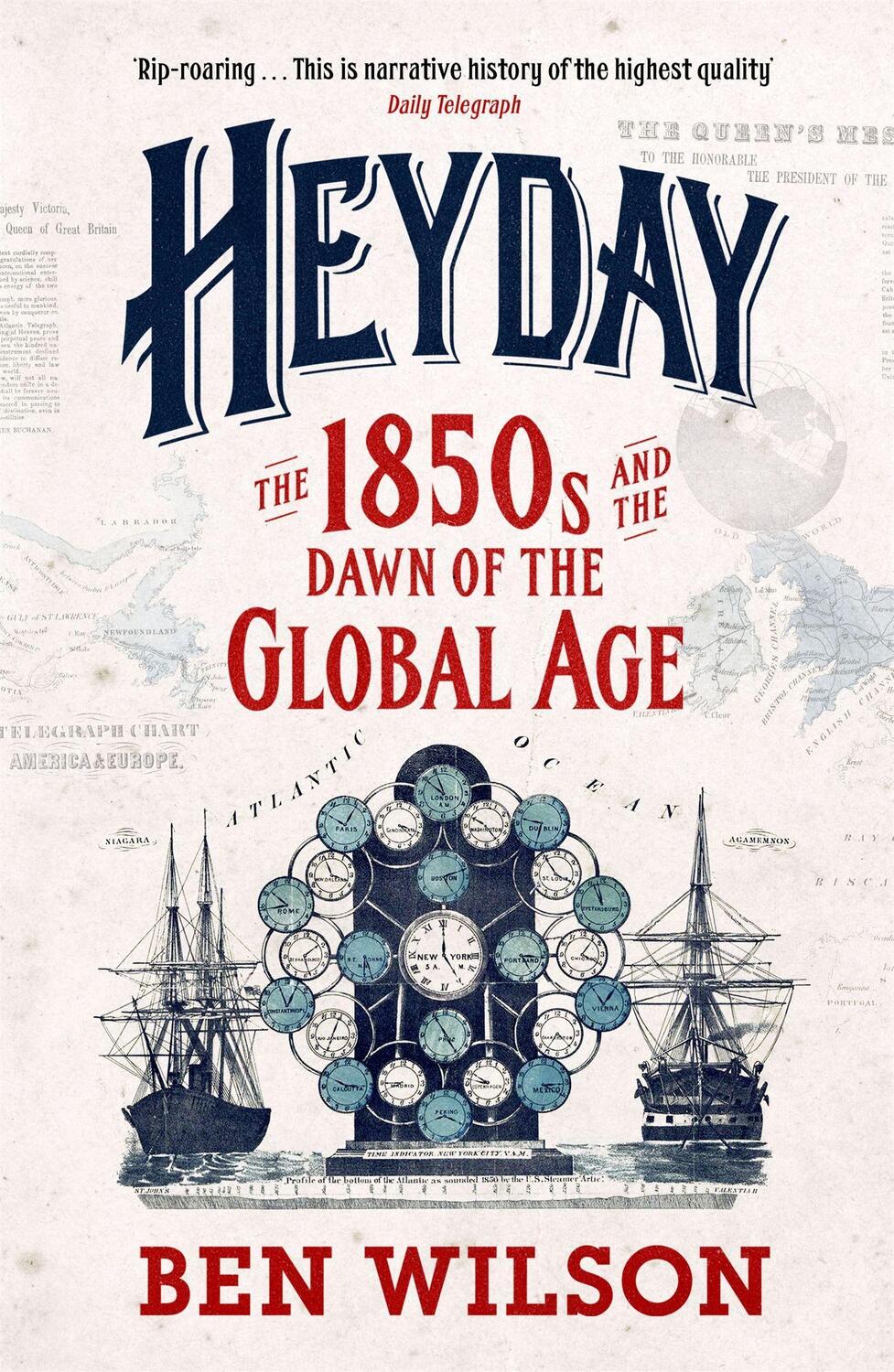 Cover: 9780753829219 | Heyday | The 1850s and the Dawn of the Global Age | Ben Wilson | Buch
