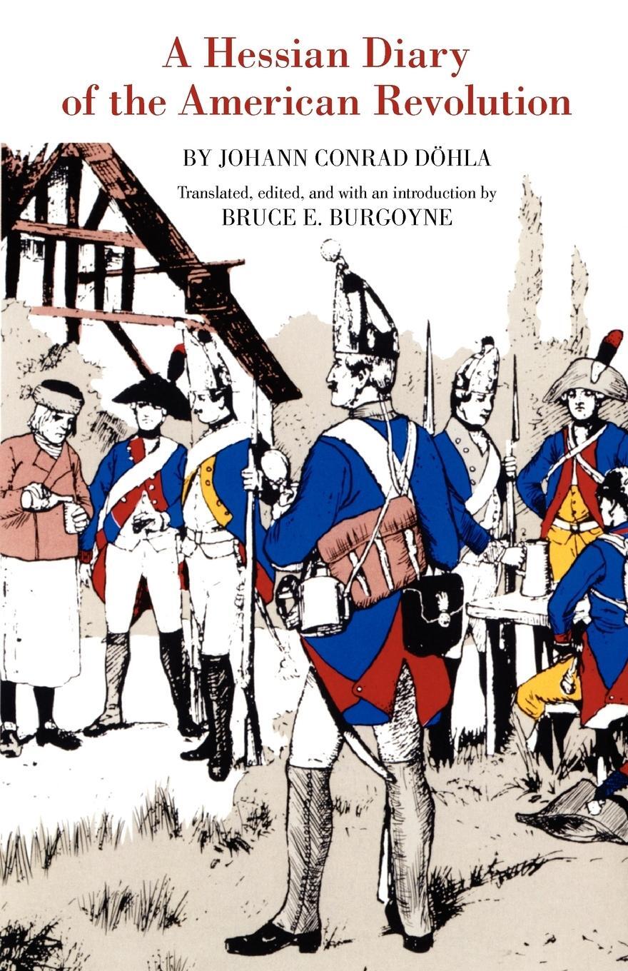 Cover: 9780806125305 | A Hessian Diary of the American Revolution | Johann Conrad Dohla