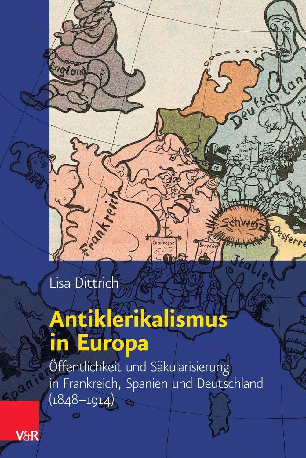 Cover: 9783525310236 | Antiklerikalismus in Europa | Lisa Dittrich | Buch | 615 S. | Deutsch