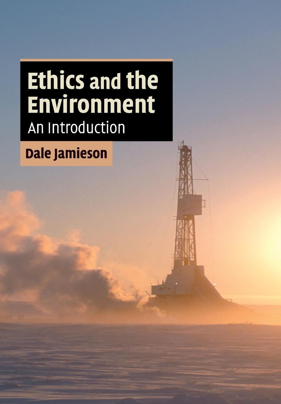 Cover: 9780521682848 | Ethics and the Environment | Dale Jamieson | Taschenbuch | Paperback
