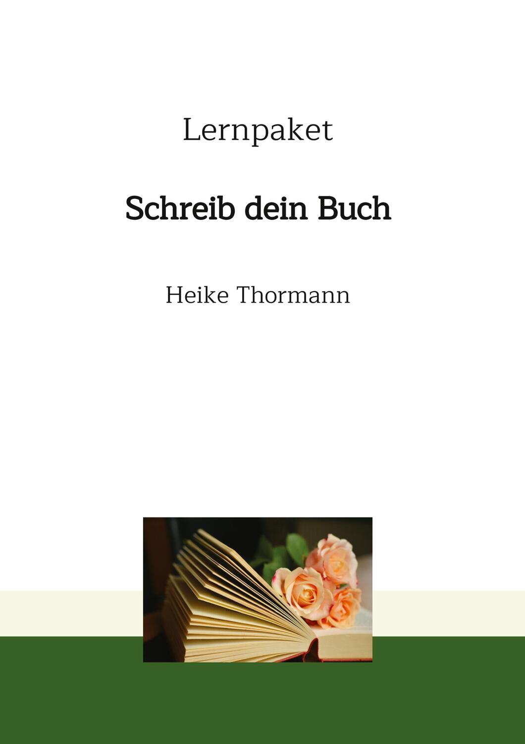 Cover: 9783347902695 | Lernpaket: Schreib dein Buch | Heike Thormann | Buch | 768 S. | 2023
