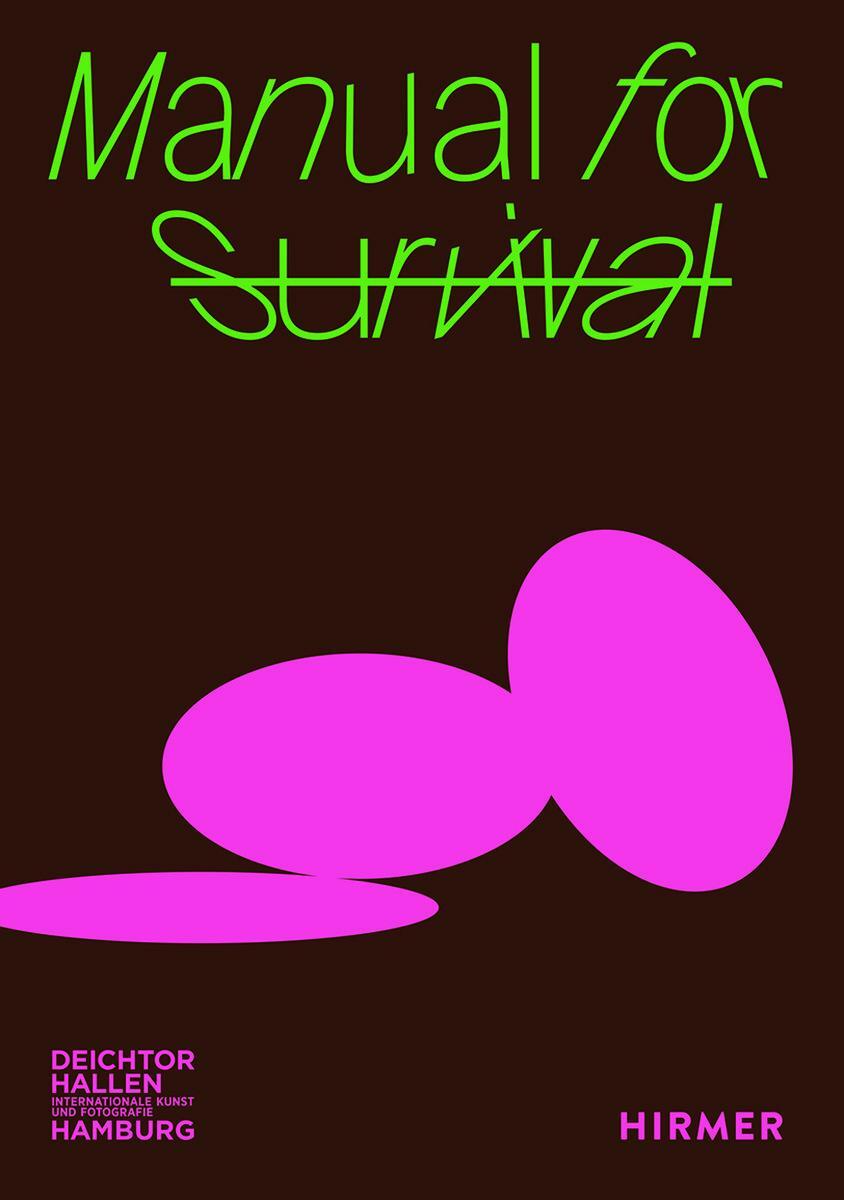 Cover: 9783777443690 | Manual for Survival (Bilingual edition) | Georg Dietz (u. a.) | Buch