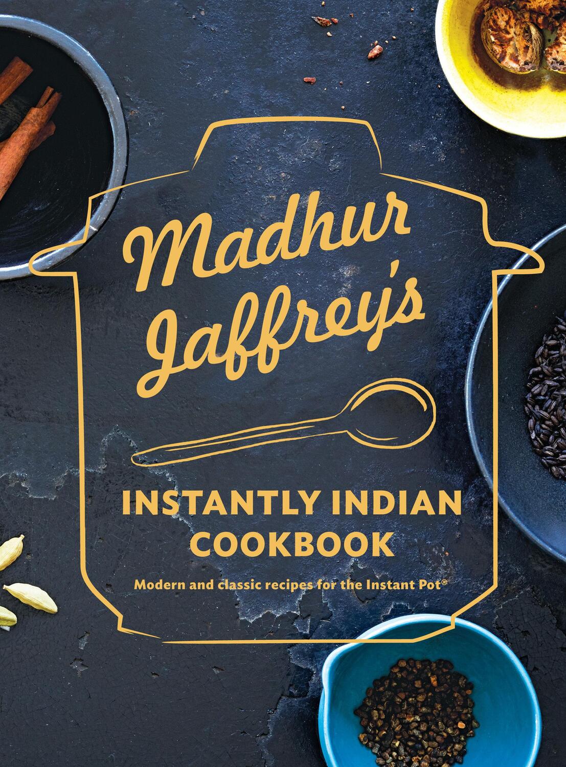 Cover: 9780525655794 | Madhur Jaffrey's Instantly Indian Cookbook: Modern and Classic...