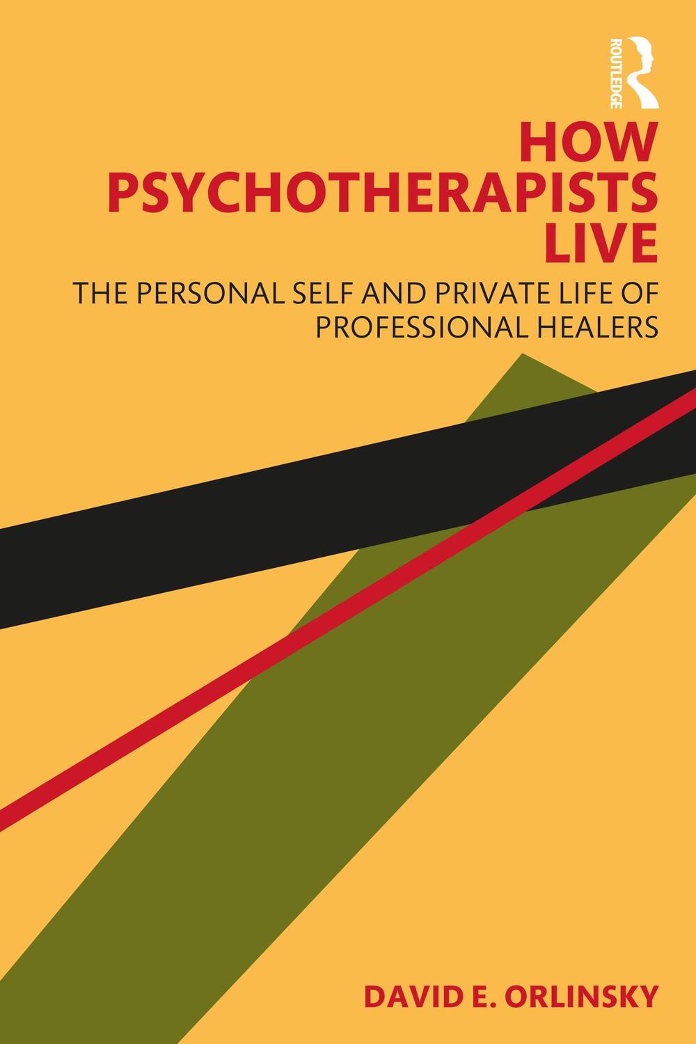 Cover: 9781032108797 | How Psychotherapists Live | David E. Orlinsky | Taschenbuch | Englisch