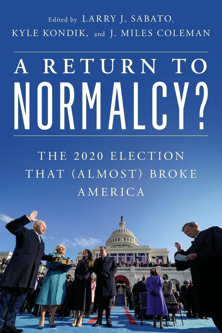 Cover: 9781538148525 | A Return to Normalcy? | The 2020 Election that (Almost) Broke America