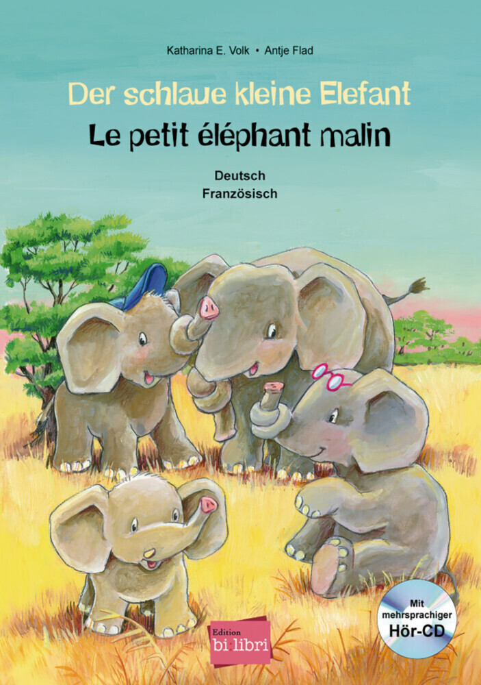 Cover: 9783194195981 | Der schlaue kleine Elefant, Deutsch/Französisch, m. Audio-CD | Deutsch