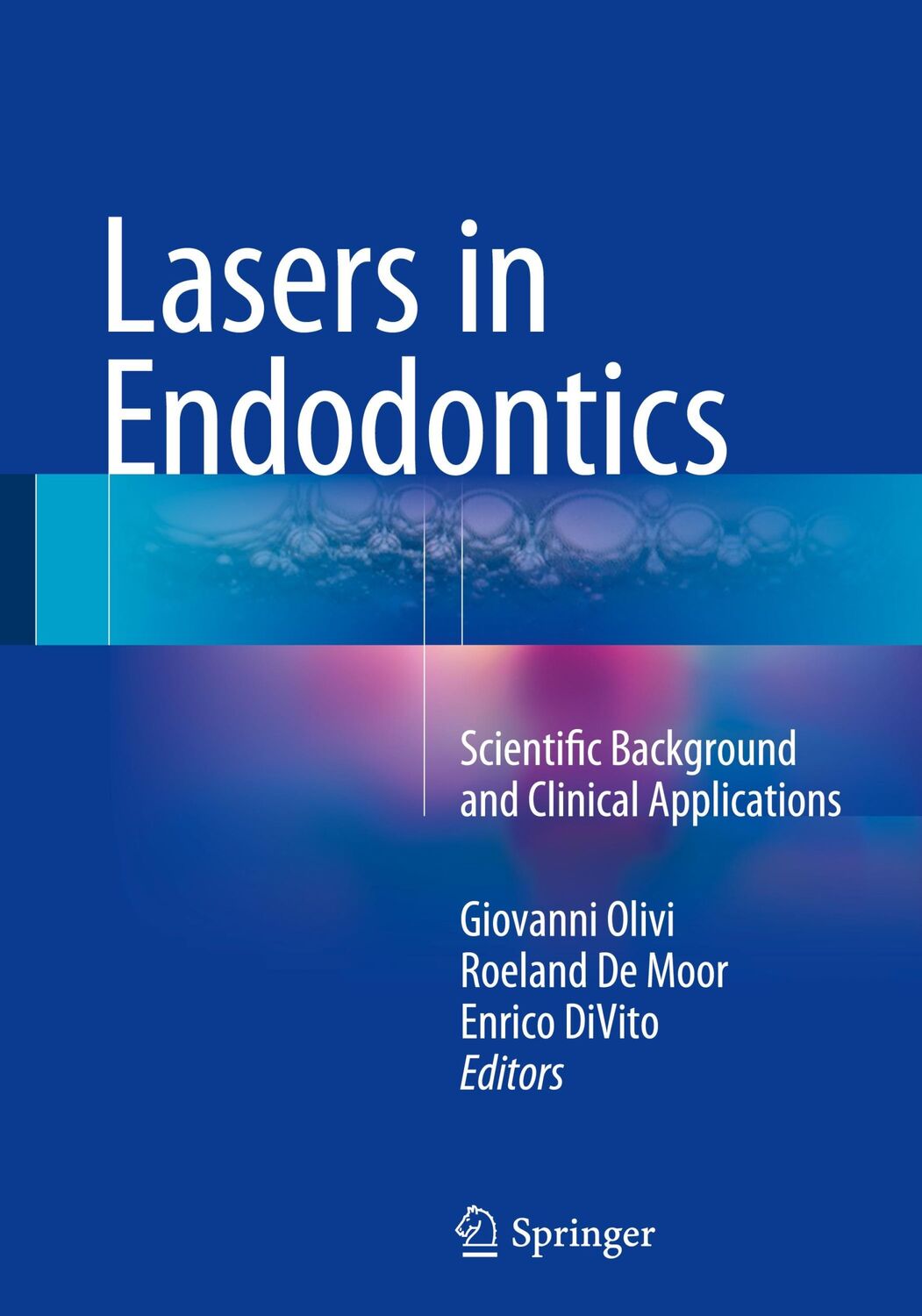 Cover: 9783319193267 | Lasers in Endodontics | Giovanni Olivi (u. a.) | Buch | x | Englisch