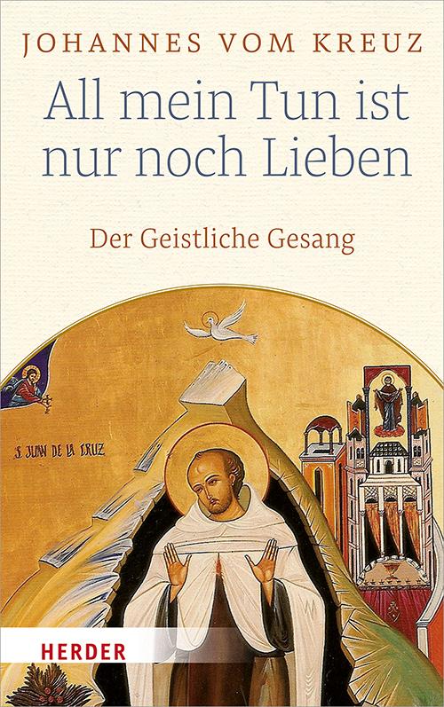 Cover: 9783451381508 | All mein Tun ist nur noch Lieben | Geistlicher Gesang B | Kreuz | Buch