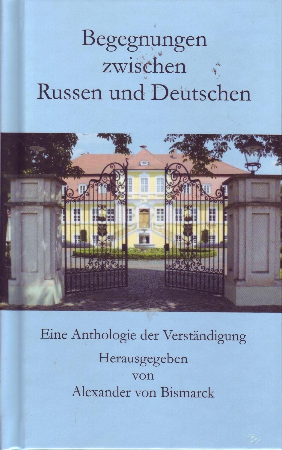 Cover: 9783959302722 | Begegnungen zwischen Russen und Deutschen | Bismarck (u. a.) | Buch
