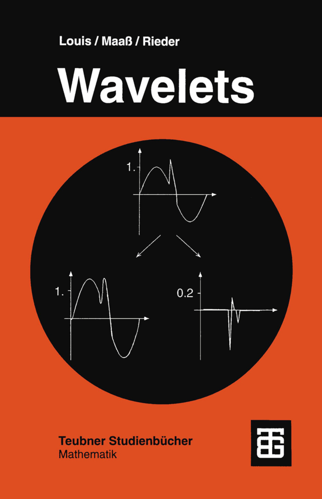 Cover: 9783519020943 | Wavelets | Theorie und Anwendungen | Louis (u. a.) | Taschenbuch