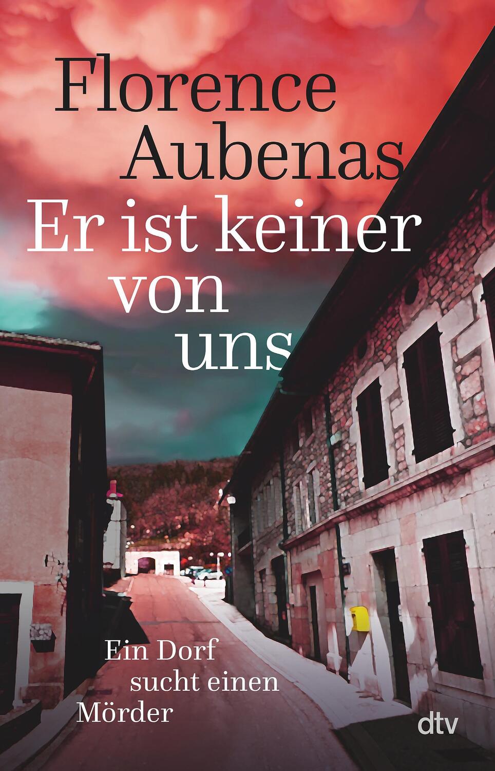 Cover: 9783423263405 | Er ist keiner von uns | Florence Aubenas | Taschenbuch | Deutsch