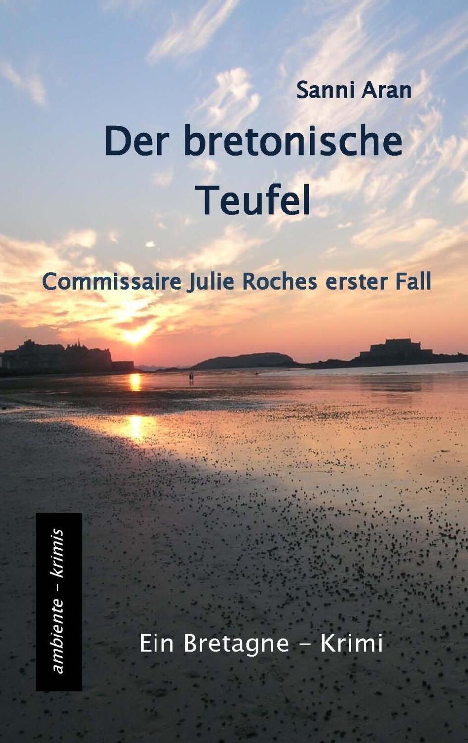 Cover: 9783945503140 | Der bretonische Teufel | Sanni Aran | Taschenbuch | Deutsch | 2015