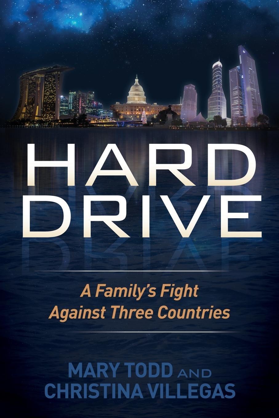 Cover: 9781630473365 | Hard Drive | A Family's Fight Against Three Countries | Todd (u. a.)