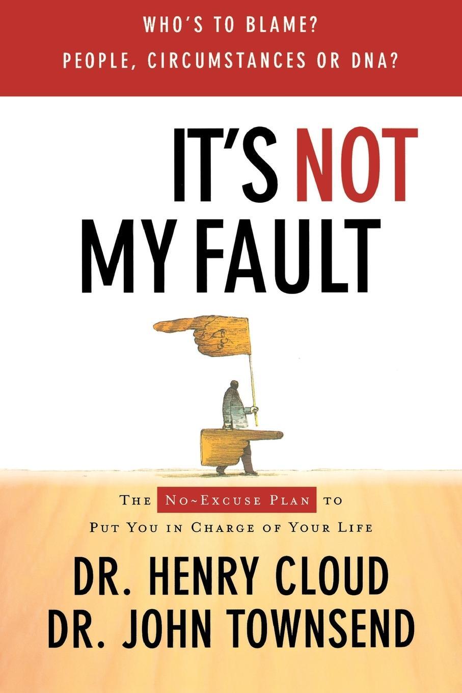 Cover: 9780785289395 | It's Not My Fault | The No-Excuse Plan for Overcoming Life's Obstacles