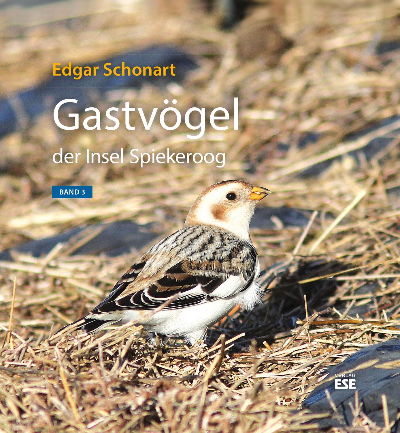 Cover: 9783941163461 | Gastvögel der Insel Spiekeroog | Band 3 | Edgar Schonart | Buch | 2024