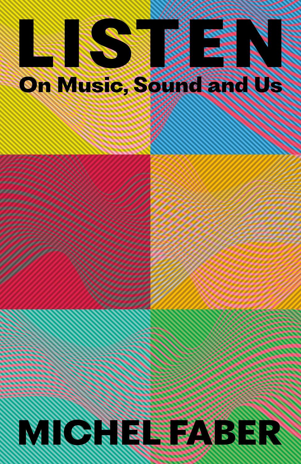 Cover: 9781838858407 | Listen | On Music, Sound and Us | Michel Faber | Buch | Englisch