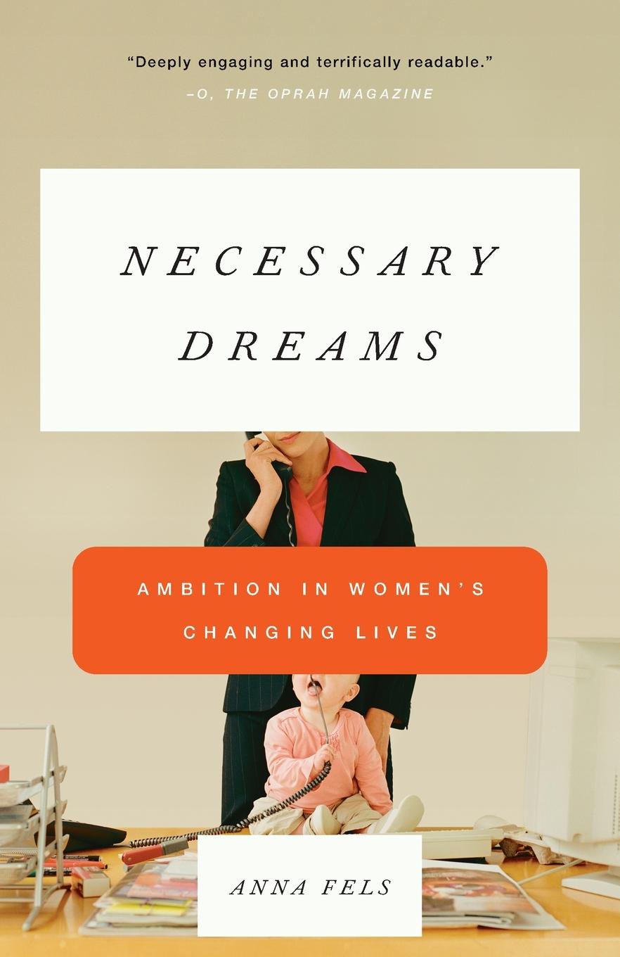 Cover: 9780679758884 | Necessary Dreams | Ambition in Women's Changing Lives | Anna Fels