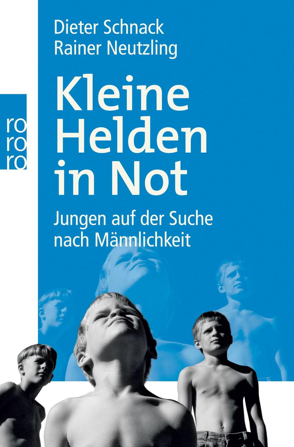 Cover: 9783499627095 | Kleine Helden in Not | Jungen auf der Suche nach Männlichkeit | Buch