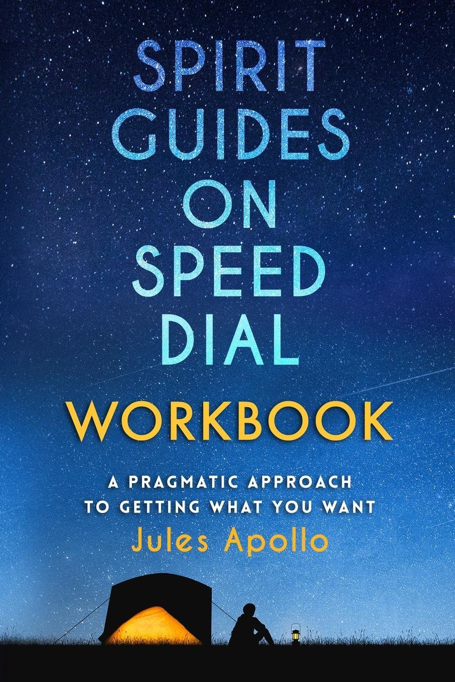 Cover: 9798989159925 | Spirit Guides on Speed Dial Workbook | Jules Apollo | Taschenbuch
