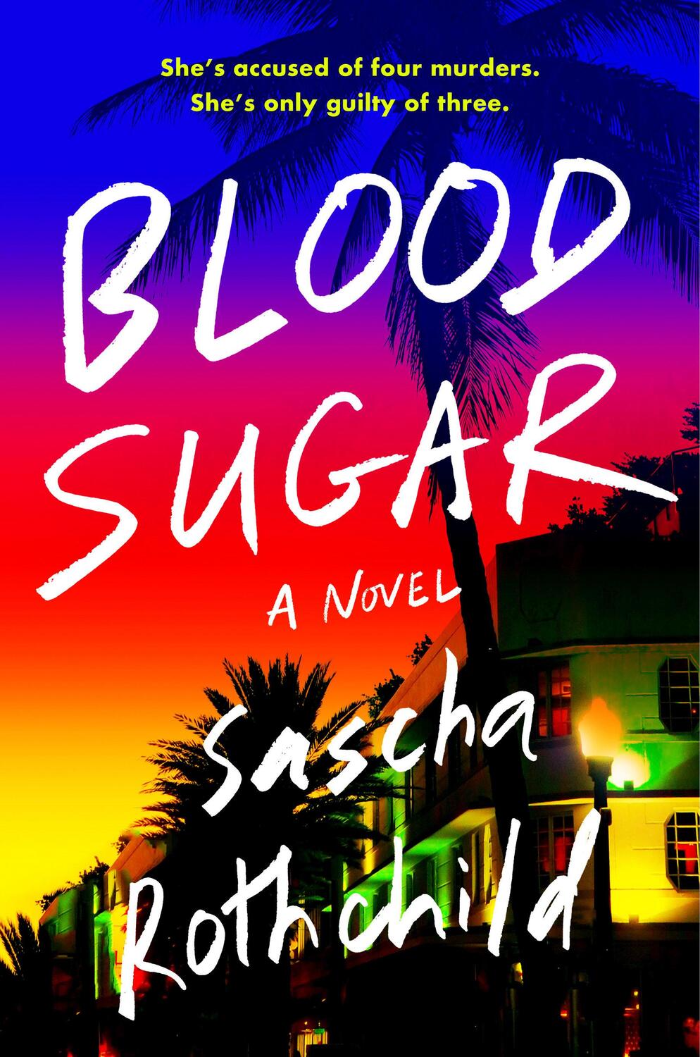 Cover: 9780593331545 | Blood Sugar | Sascha Rothchild | Buch | Einband - fest (Hardcover)