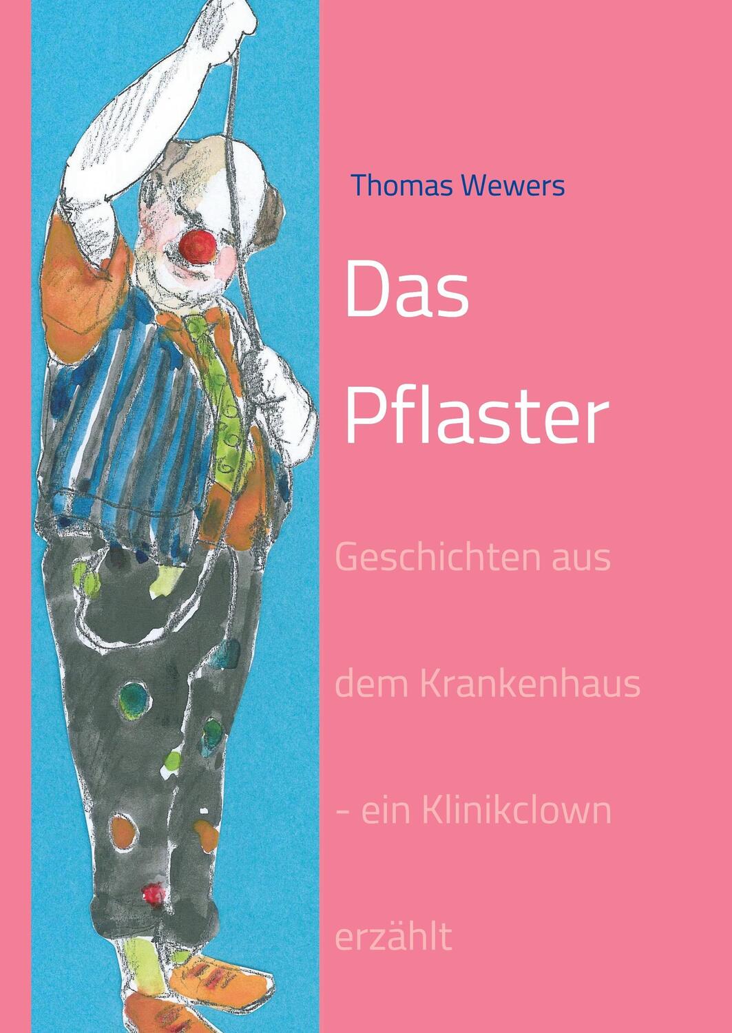 Cover: 9783746936550 | Das Pflaster | Thomas Wewers | Buch | HC runder Rücken kaschiert