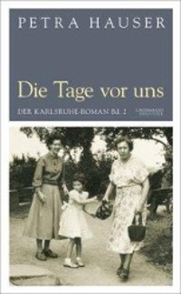 Cover: 9783881907057 | Die Tage vor uns | Petra Hauser | Taschenbuch | 327 S. | Deutsch