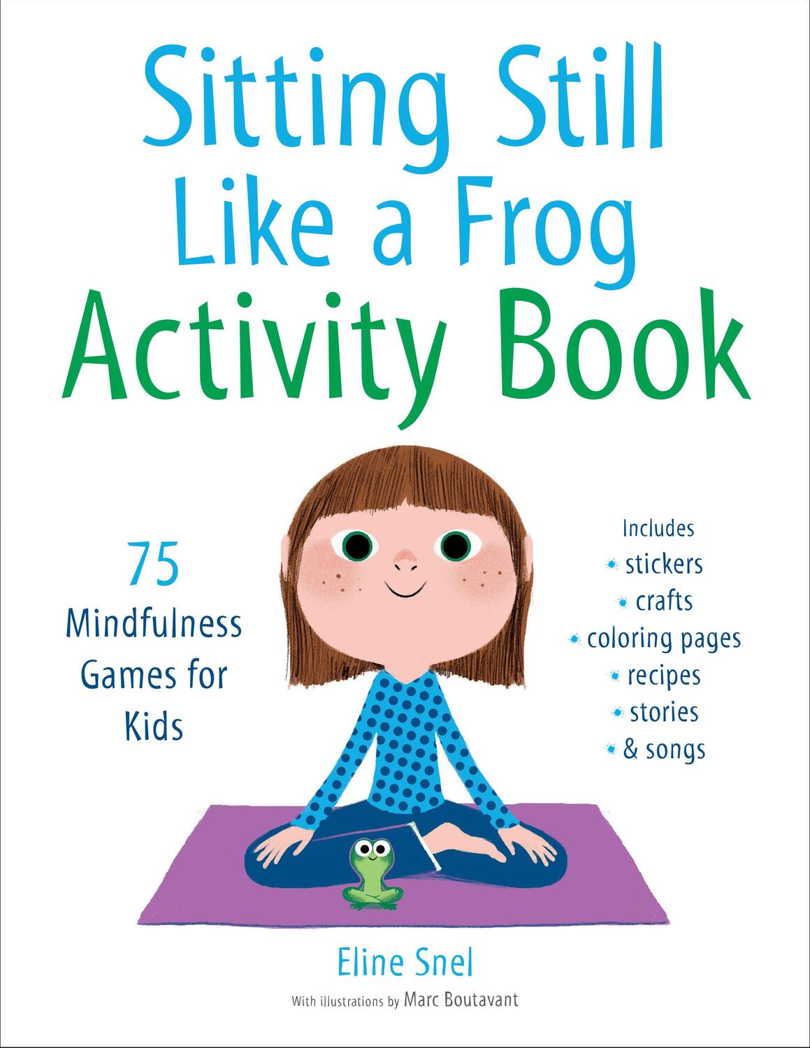 Cover: 9781611805888 | Sitting Still Like a Frog Activity Book | Eline Snel (u. a.) | Buch