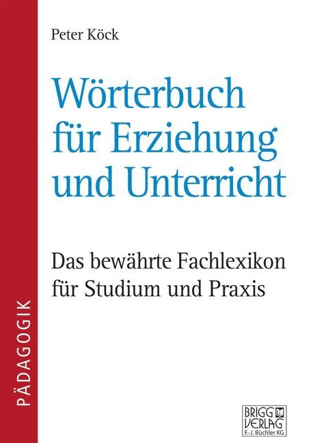 Cover: 9783956600210 | Wörterbuch für Erziehung und Unterricht | Peter Köck | Taschenbuch