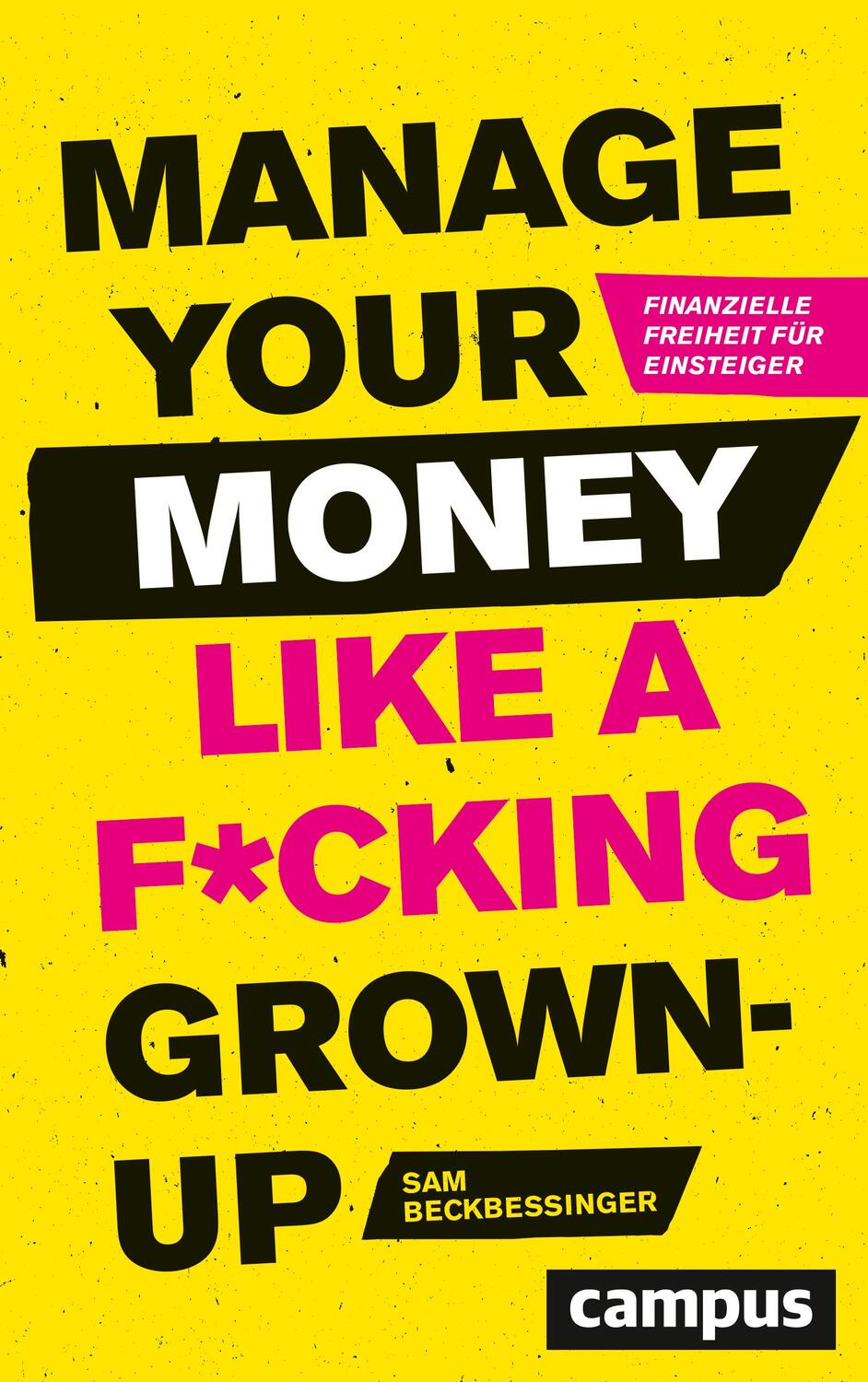 Cover: 9783593510903 | Manage Your Money like a F | Finanzielle Freiheit für Einsteiger