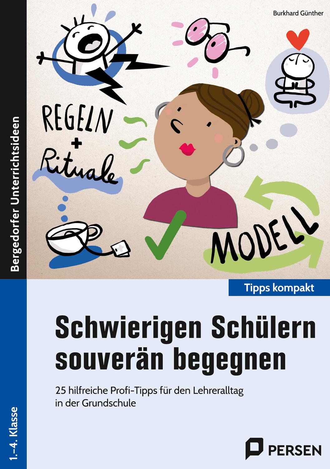 Cover: 9783403205616 | Schwierigen Schülern souverän begegnen | Burkhard Günther | Broschüre