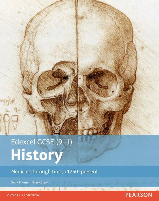 Cover: 9781292127378 | Edexcel GCSE (9-1) History Medicine through time, c1250-present...