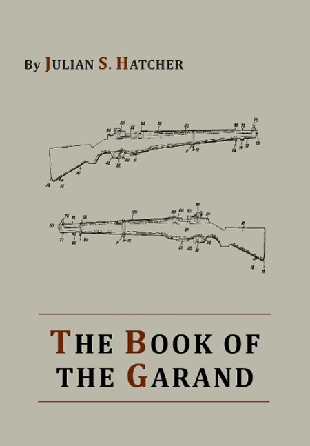 Cover: 9781614273356 | The Book of the Garand | Julian S. Hatcher | Taschenbuch | Paperback